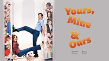 Yours, Mine and Ours