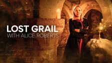 Lost Grail With Alice Roberts