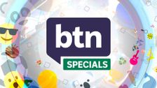 BTN Specials