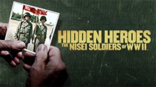 Hidden Heroes: The Nisei Soldiers of WWII