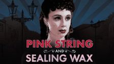 Pink String and Sealing Wax