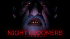 Night Bloomers