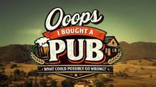 Oops I Bought A Pub!