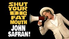 Shut Your Big Fat Mouth John Safran