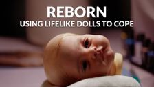 Reborn: Using Lifelike Dolls To Cope