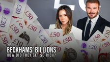 The Beckhams' Billions: How Did They Get So Rich?