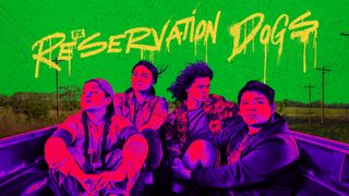 Reservation Dogs