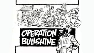 Operation Bullshine