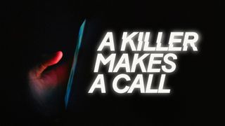 A Killer Makes A Call