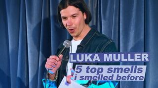 Luka Muller: Top 5 Smells I Smelled Before