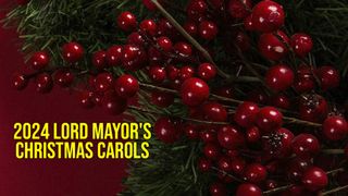 2024 Lord Mayor's Christmas Carols