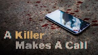 A Killer Makes A Call