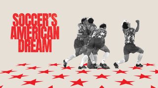Soccer's American Dream