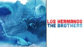 Los Hermanos/The Brothers