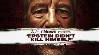 VICE News Presents: Epstein Didn't Kill Himself