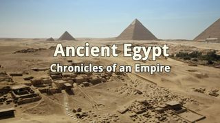 Ancient Egypt: Chronicles of an Empire