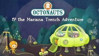 The Octonauts and the Mariana Trench Adventure