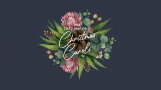 2021 Lord Mayor's Christmas Carols
