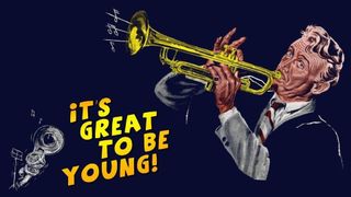 It's Great to Be Young