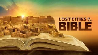 Lost Cities of the Bible