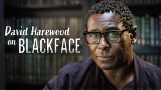 David Harewood on Blackface