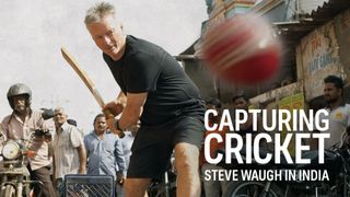 Capturing Cricket: Steve Waugh in India