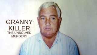 Granny Killer: The Unsolved Murders