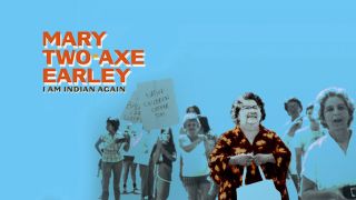 Mary Two-Axe Earley: I Am Indian Again