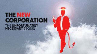 The New Corporation: The Unfortunately Necessary Sequel