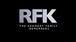RFK: The Kennedy Family Remembers