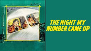 The Night My Number Came Up