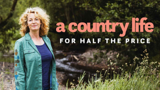 A Country Life for Half the Price