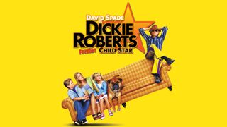 Dickie Roberts: Former Child Star