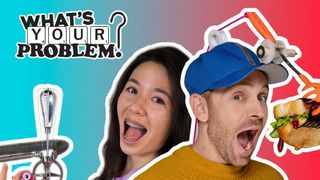 What's Your Problem?
