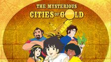 The Mysterious Cities of Gold