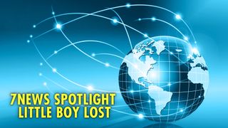 7NEWS Spotlight: Little Boy Lost