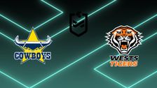 S2026 E8: North Queensland Cowboys vs. Wests Tigers