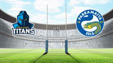S2022 E6: Gold Coast Titans vs Parramatta Eels