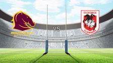S2022 E7: Brisbane Broncos vs St George Illawarra Dragons