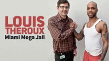 Louis Theroux: Miami Mega Jail