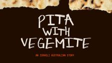 Pita With Vegemite: An Israeli-Australian Story
