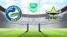 S2025 E23: Parramatta Eels vs North Queensland Cowboys