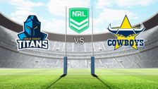 Gold Coast Titans vs North Queensland Cowboys