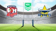 S2025 E16: Sydney Roosters vs North Queensland Cowboys