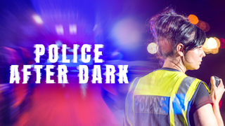 Police After Dark