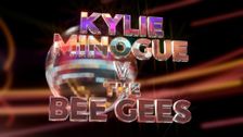 Kylie vs Bee Gees