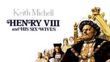 Henry VIII and His Six Wives