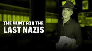 The Hunt for the Last Nazis