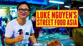 Luke Nguyen's Street Food Asia