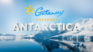 Getaway Presents Antarctica